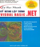 Ebook Tự học nhanh kỹ năng lập trình visual basic.NET: Phần  1 - NXB Thống Kê