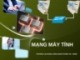 Bài giảng Mạng máy tính - Trường CĐ Công nghệ thông tin (ĐHĐN)