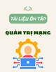 Tài liệu ôn tập Quản trị mạng