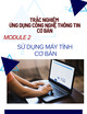 Trắc nghiệm Ứng dụng công nghệ thông tin cơ bản – Module 02: Sử dụng máy tính cơ bản