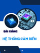Bài giảng Hệ thống cảm biến - TS. Bùi Quang Chung