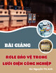 Bài giảng Rơle bảo vệ trong lưới điện công nghiệp - Nguyễn Thị Anh