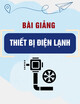 Tập bài giảng Thiết bị điện lạnh