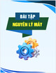 Nguyên lý máy (Phần bài tập bắt buộc) - Vương Thành Tiên, Trương Quang Trường