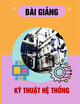 Bài giảng Kỹ thuật hệ thống - Chương 2: Thiết kế ý niệm