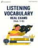 Tài liệu Listening vocabulary real exams (Vol. 1-6)