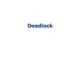 Bài giảng Hệ quản trị cơ sở dữ liệu: Deadlock